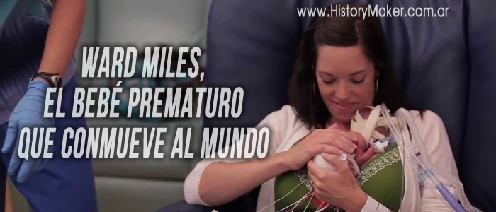 Ward Miles Miller, el bebé prematuro que conmueve al mundo