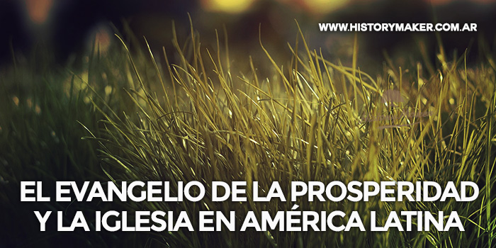 El-evangelio-de-la-prosperidad-y-la-iglesia-en-América-Latina---Por-Jairo-Namnún