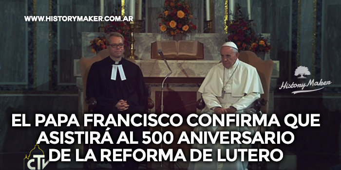 Papa-Francisco-confirma-asistirá-500-aniversario-Reforma-Lutero