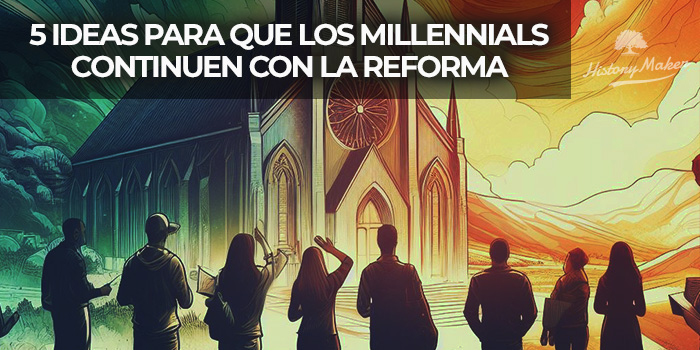 5-ideas-para-que-los-millennials-continuen-con-la-reforma